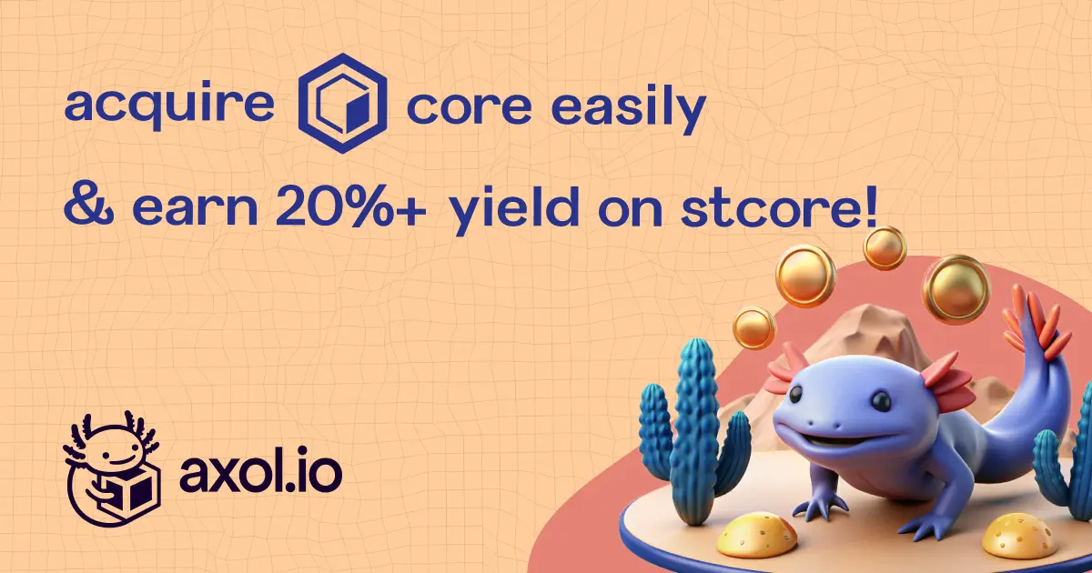 Acquire $CORE Easily & Earn 20%+ Yield on stCORE!